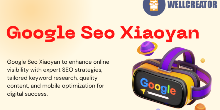 Google Seo Xiaoyan