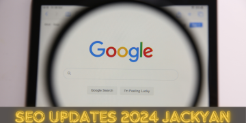 SEO Updates 2024 Jackyan