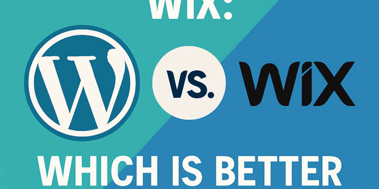 WordPress vs. Wix: Which is Better for Your Business?