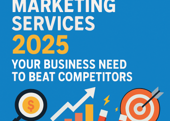 Digital Marketing Services 2025: Your Business Need to Beat Competitors