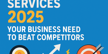 Digital Marketing Services 2025: Your Business Need to Beat Competitors